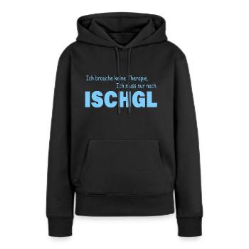 Therapie ISCHGL - Frauen Premium Bio Hoodie - Schwarz - Vorne - Julia (174cm)
