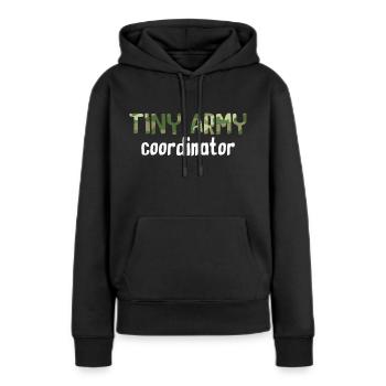 Tiny Army Coordinator - Women’s Premium Organic Hoodie - black - Front - Julia (174cm)