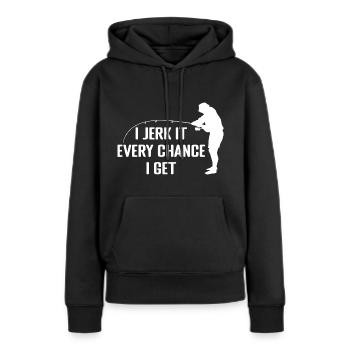 I Jerk It Every Chance I Get | Cadeau de pêche - Sweat à capuche Premium bio Femme - noir - Devant - Julia (174cm)
