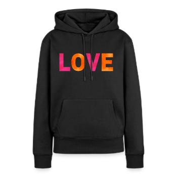 LOVE. One shirt, one word. - Women’s Premium Organic Hoodie - black - Front - Julia (174cm)