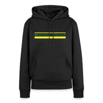 Hallo Chef - Frauen Premium Bio Hoodie - Schwarz - Vorne - Julia (174cm)