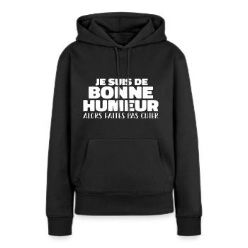 Je Suis De Bonne Humeur - Sweat à capuche Premium bio Femme - noir - Devant - Julia (174cm)