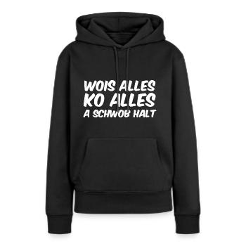 Stolz Schwabe Schwäbische Mundart Schwoba Dialekt - Frauen Premium Bio Hoodie - Schwarz - Vorne - Julia (174cm)
