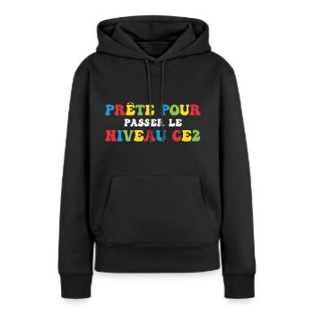 Prêt Pour Passer Niveau CE2 Rentrée Scolaire - Sweat à capuche Premium bio Femme - noir - Devant - Julia (174cm)