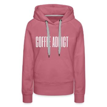 Coffee Addict / Kaffee Sucht / Kaffee Liebe - Frauen Premium Bio Hoodie - Malve - Vorne - Isabella (175cm)