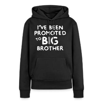 I ve Been Promoted to Big Brother - Frauen Premium Bio Hoodie - Schwarz - Vorne - Julia (174cm)