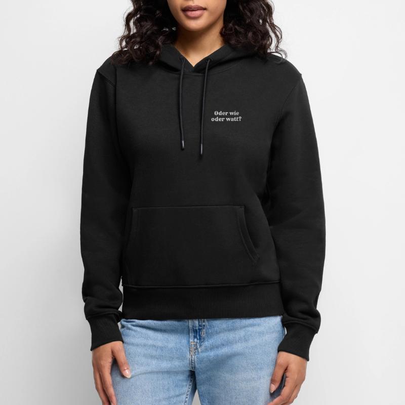 Oder wie oder watt? Frauen Premium Bio Hoodie