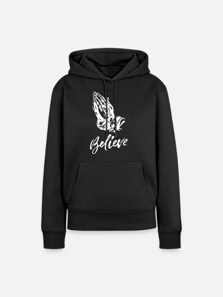 Believe Betende Hände Glaube Religion - Frauen Premium Bio Hoodie - Schwarz