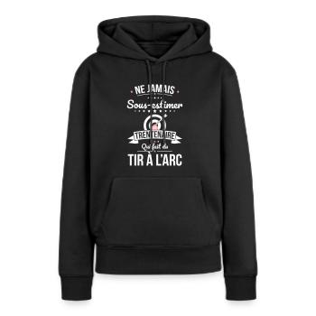 Sous-estimer trentenaire qui fait du tir à l'arc - Sweat à capuche Premium bio Femme - noir - Devant - Julia (174cm)
