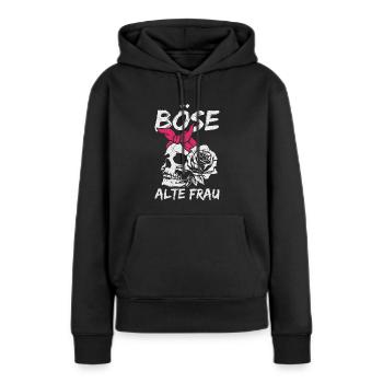 Böse Alte Frau Sarkasmus - Frauen Premium Bio Hoodie - Schwarz - Vorne - Julia (174cm)