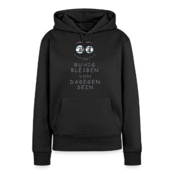Dagegen sein - Frauen Premium Bio Hoodie - Schwarz - Vorne - Julia (174cm)