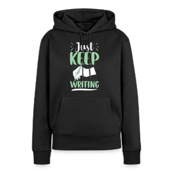 Just Keep Writing - Écrivain Auteur - Sweat à capuche Premium bio Femme - noir - Devant - Julia (174cm)