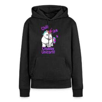Chill like a Chubby Unicorn !! - Women’s Premium Organic Hoodie - black - Front - Julia (174cm)