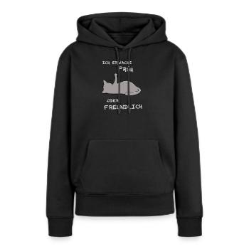 Ich erwache früh oder freundlich - Frauen Premium Bio Hoodie - Schwarz - Vorne - Julia (174cm)