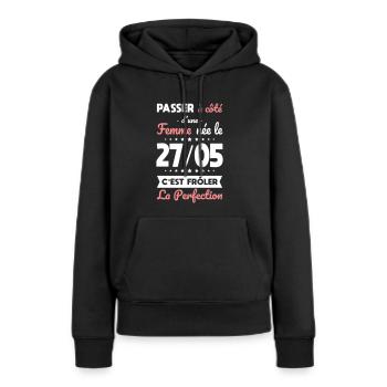 Anniversaire - Née le 27 Mai Frôler perfection - Sweat à capuche Premium bio Femme - noir - Devant - Julia (174cm)