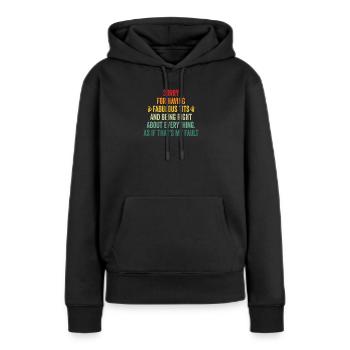 Désolé je suis fabuleux - Sweat à capuche Premium bio Femme - noir - Devant - Julia (174cm)