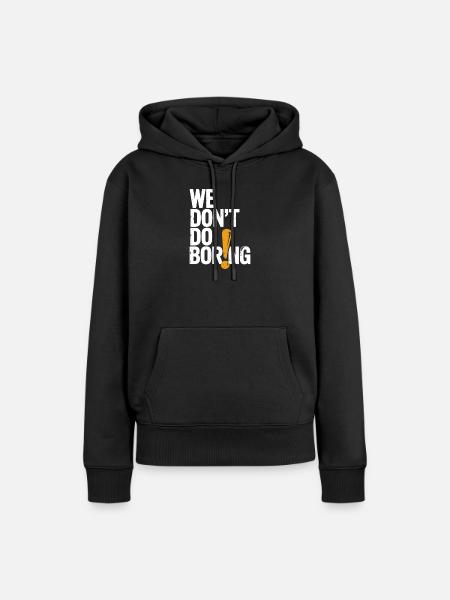 Wir langweilen nicht mit Ausrufezeichen - Frauen Premium Bio Hoodie - Schwarz