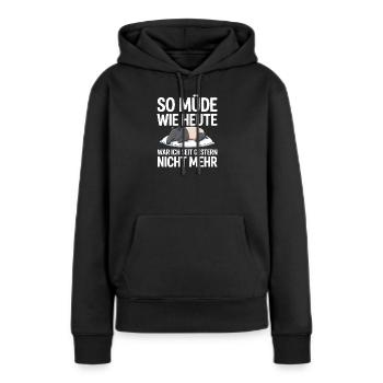 So müde wie heute Tapir Schlafshirt Geschenk - Frauen Premium Bio Hoodie - Schwarz - Vorne - Julia (174cm)
