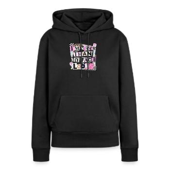 Nicer Than My Face Looks - Frauen Premium Bio Hoodie - Schwarz - Vorne - Julia (174cm)