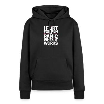 I Flirt For Fun Dating Flirt Anmachspruch Single - Frauen Premium Bio Hoodie - Schwarz - Vorne - Julia (174cm)