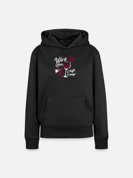 Wein lacht oft immer - Frauen Premium Bio Hoodie - Schwarz
