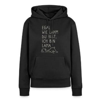 Egal wie lahm du bist ich bin lama - Wortspiel - Frauen Premium Bio Hoodie - Schwarz - Vorne - Julia (174cm)
