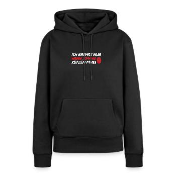 Ich bremse nur wenn jemand Kotzen muss - Frauen Premium Bio Hoodie - Schwarz - Vorne - Julia (174cm)