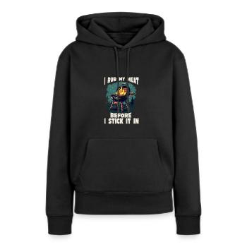 Ich Reibe Mein Fleisch Ein, Bevor Ich Es Auf Den - Frauen Premium Bio Hoodie - Schwarz - Vorne - Julia (174cm)
