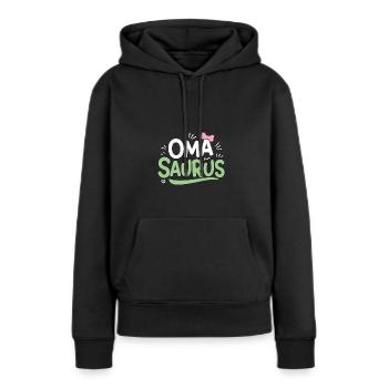 OmaSaurus T-Shirt Lustig Großmutter Geburtstag - Frauen Premium Bio Hoodie - Schwarz - Vorne - Julia (174cm)