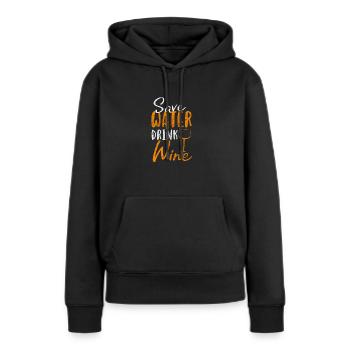 Economiser l'eau, boire du vin - Sweat à capuche Premium bio Femme - noir - Devant - Julia (174cm)