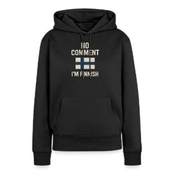 Finnische Flagge. Kein Kommentar - Frauen Premium Bio Hoodie - Schwarz - Vorne - Julia (174cm)