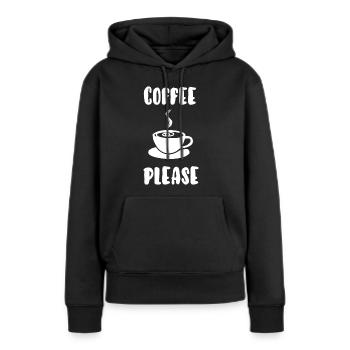 Kaffee bitte - Frauen Premium Bio Hoodie - Schwarz - Vorne - Julia (174cm)