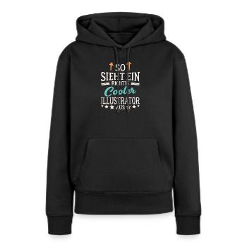 So sieht ein richtig cooler Illustrator aus - Frauen Premium Bio Hoodie - Schwarz - Vorne - Julia (174cm)