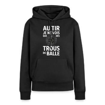 Beim Schießen sehe ich nur humorvolle Einschusslöcher - Frauen Premium Bio Hoodie - Schwarz - Vorne - Julia (174cm)