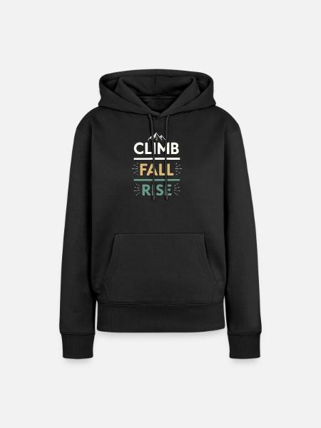 Climbs Falls Raises Mountain - Frauen Premium Bio Hoodie - Schwarz
