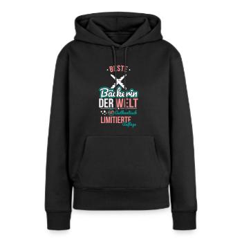 Best Baker in the World - 100% Authentic - Women’s Premium Organic Hoodie - black - Front - Julia (174cm)