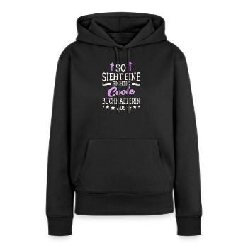 So sieht eine richtig coole Buchhalterin aus - Frauen Premium Bio Hoodie - Schwarz - Vorne - Julia (174cm)