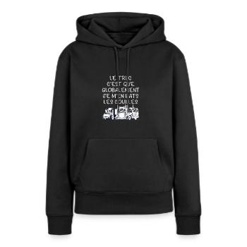 Routier Humour Poids Lourds Camionneur Conducteur - Sweat à capuche Premium bio Femme - noir - Devant - Julia (174cm)