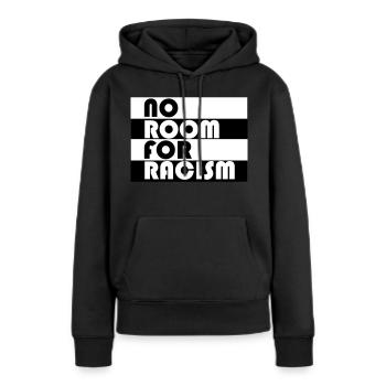 Pas de place pour le racisme - Sweat à capuche Premium bio Femme - noir - Devant - Julia (174cm)
