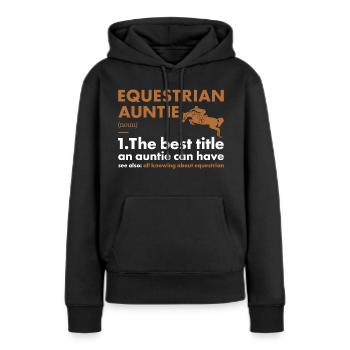 Sport Auntie Definition Equestrian - Frauen Premium Bio Hoodie - Schwarz - Vorne - Julia (174cm)