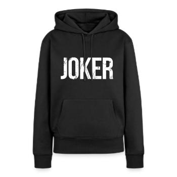 Joker - Frauen Premium Bio Hoodie - Schwarz - Vorne - Julia (174cm)