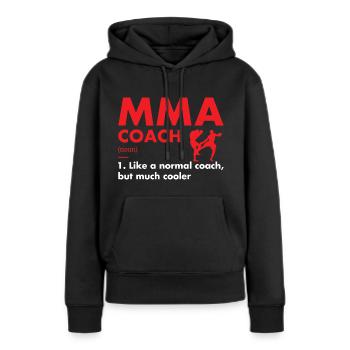 Sport Coach Definition MMA - Frauen Premium Bio Hoodie - Schwarz - Vorne - Julia (174cm)