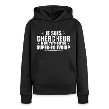 Ich bin Forscher. Was ist deine Superkraft? - Frauen Premium Bio Hoodie - Schwarz - Vorne - Julia (174cm)