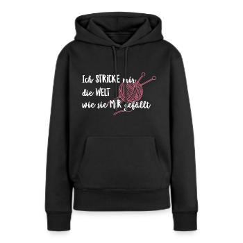Ich Stricke mir die Welt wie sie mir gefällt - Frauen Premium Bio Hoodie - Schwarz - Vorne - Julia (174cm)