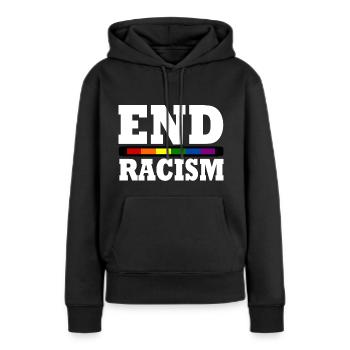 End Racism - Frauen Premium Bio Hoodie - Schwarz - Vorne - Julia (174cm)