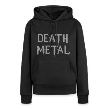 Death Metal - Frauen Premium Bio Hoodie - Schwarz - Vorne - Julia (174cm)