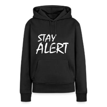 Reste attentif - Sweat à capuche Premium bio Femme - noir - Devant - Julia (174cm)