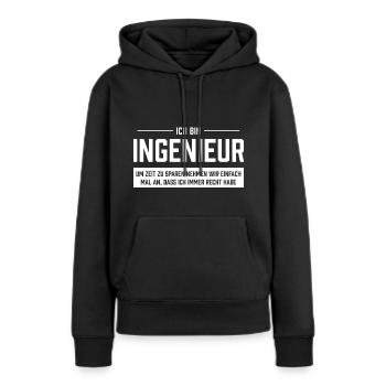 Ich bin Ingenieur - Frauen Premium Bio Hoodie - Schwarz - Vorne - Julia (174cm)