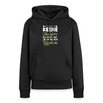 Keine Therapie Mein Garten - Frauen Premium Bio Hoodie - Schwarz - Vorne - Julia (174cm)