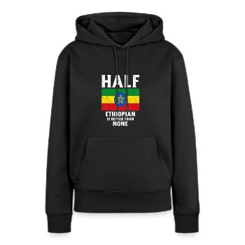 Halb Äthiopier ist besser als keiner Nationalflagg - Frauen Premium Bio Hoodie - Schwarz - Vorne - Julia (174cm)